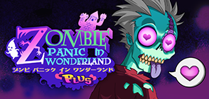 Zombie Panic in Wonderland Plus